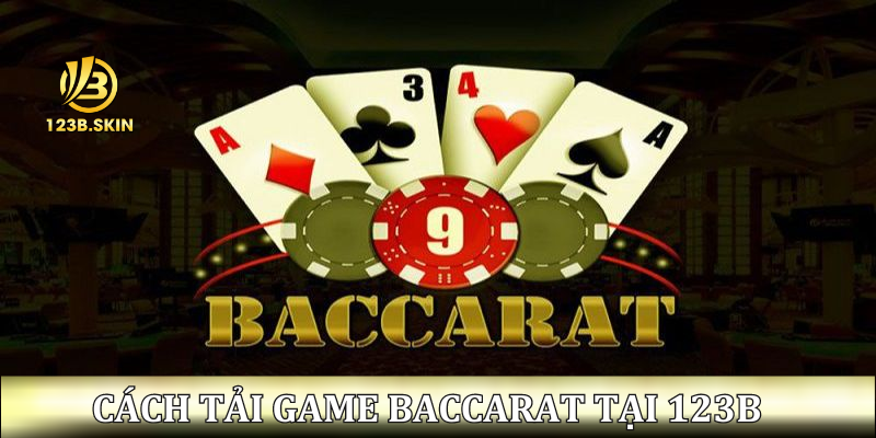 cach-tai-game-baccarat-tai-123b