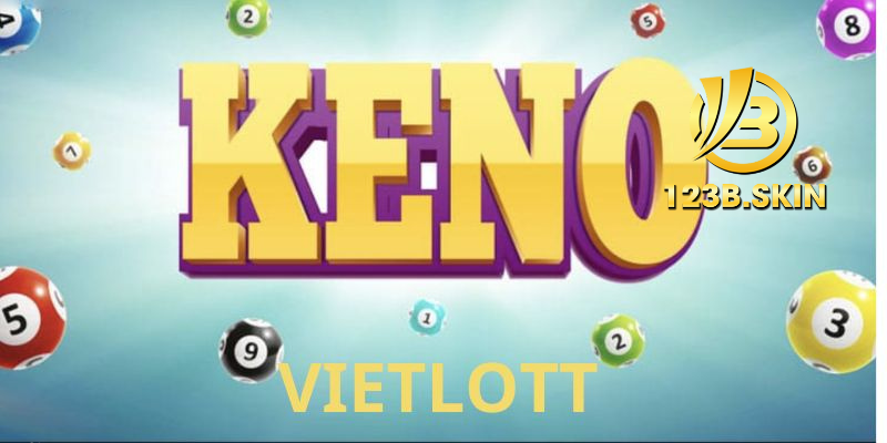 Kinh nghiệm chơi Keno Vietlott hiệu quả