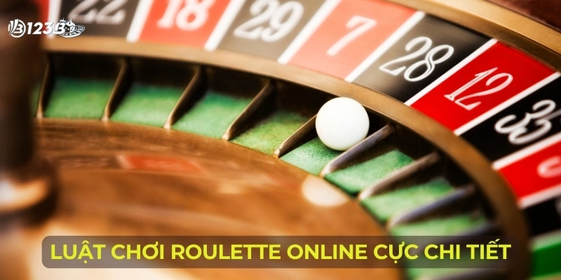Luật chơi Roulette online cực chi tiết