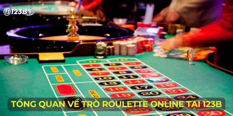 Tổng quan về trò Roulette online tại 123B