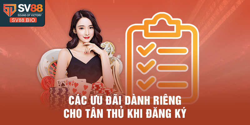 Các ưu đãi dành riêng cho tân thủ khi đăng ký